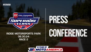 Video: Steel Commander Superbike Race Two Press Conference From Ridge Motorsports Park